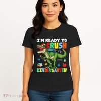 I'm Ready To Crush Kindergarten Back To School Dinosaur Women's T-Shirt thumb 4