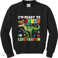 I'm Ready To Crush Kindergarten Back To School Dinosaur Kids Sweatshirt thumb 0