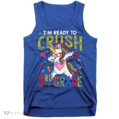 Im Ready To Crush 3Rd Grade Dabbing Unicorn Third Grade Great Gift Tank Top