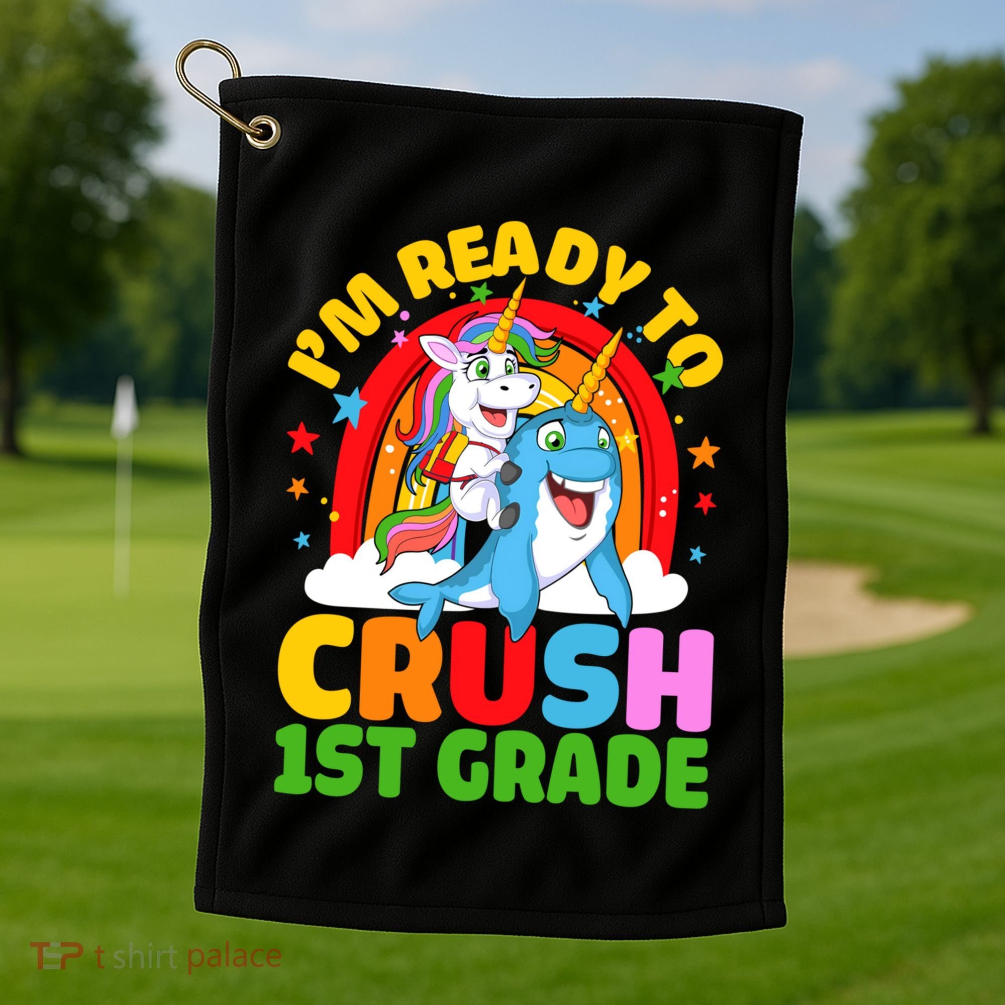 Im Ready To Crush 1St Grade Unicorn Narwhal Back To School Funny Gift Golf Towel