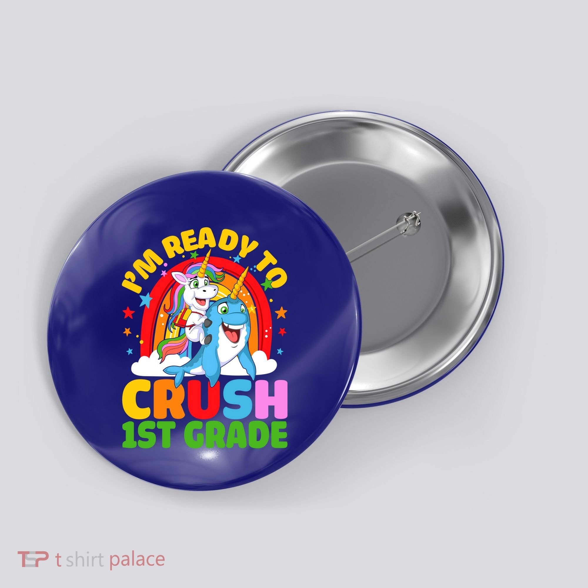 Im Ready To Crush 1St Grade Unicorn Narwhal Back To School Funny Gift Button