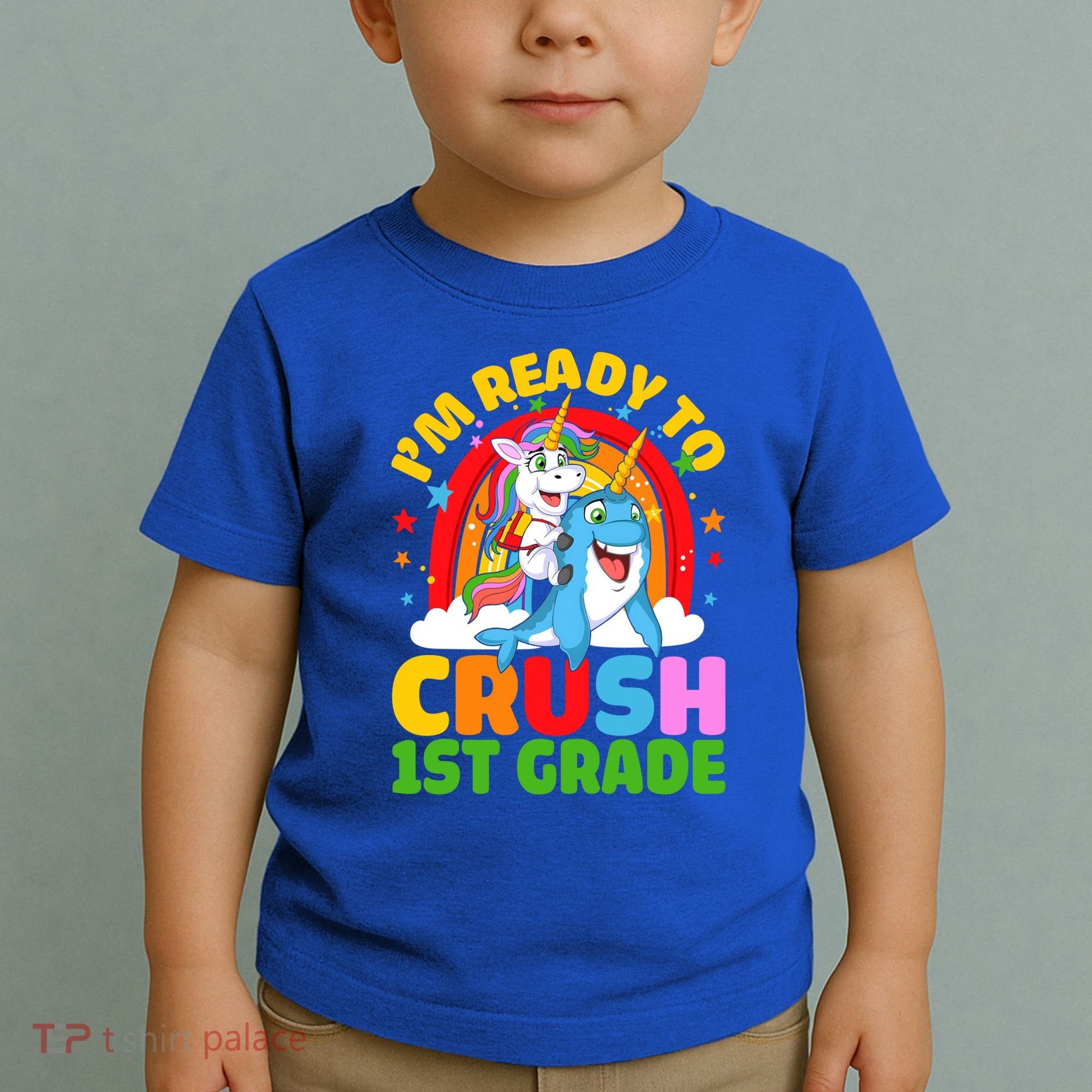 Im Ready To Crush 1St Grade Unicorn Narwhal Back To School Funny Gift Toddler T-Shirt
