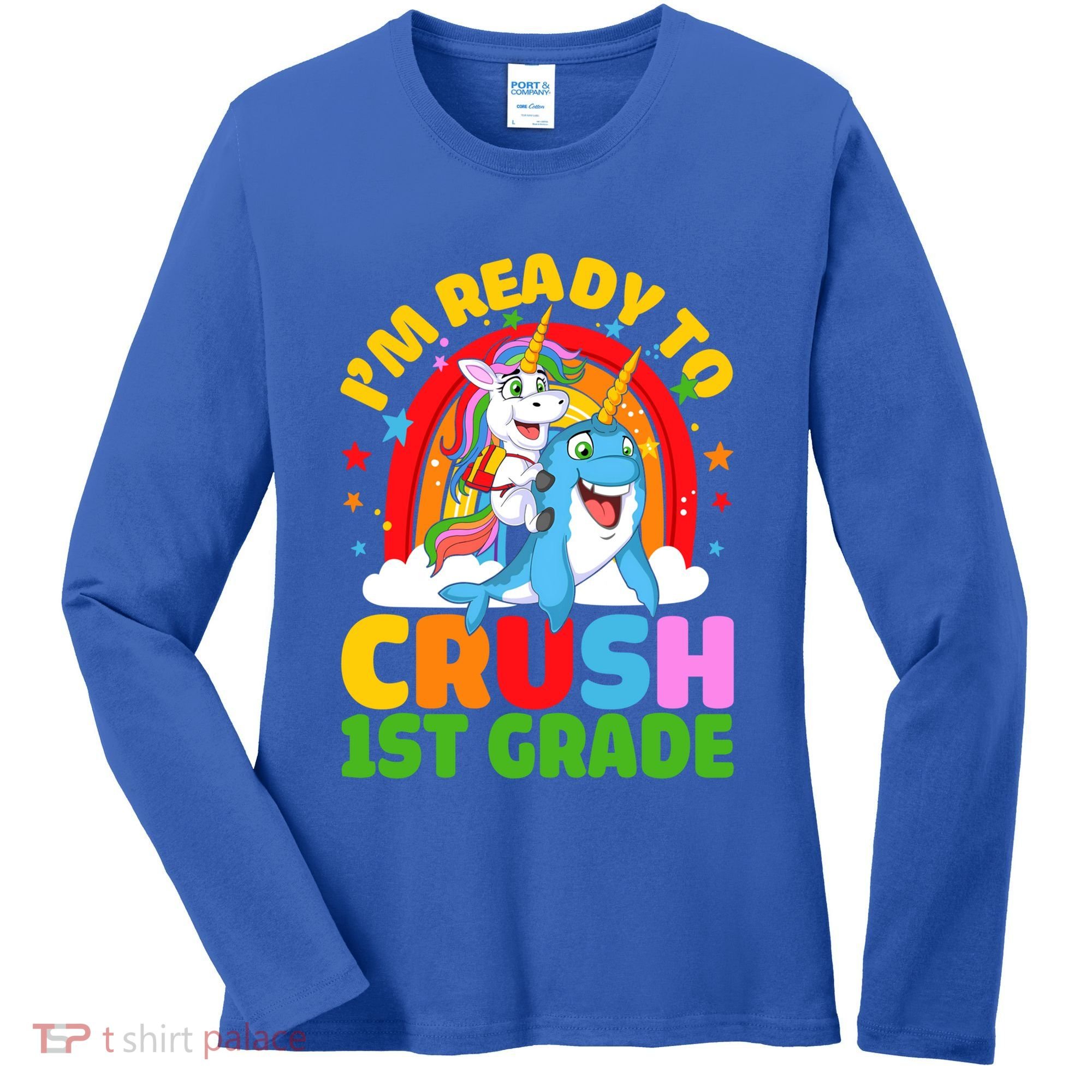 Im Ready To Crush 1St Grade Unicorn Narwhal Back To School Funny Gift Women's Long Sleeve Shirt