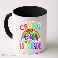 Im Ready To Crush 1st Grade Unicorn Back To School Coffee Mug thumb 0