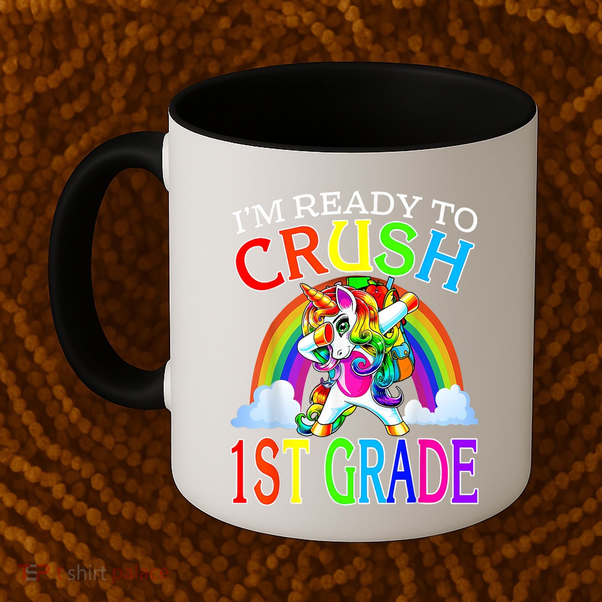 Im Ready To Crush 1st Grade Unicorn Back To School Coffee Mug