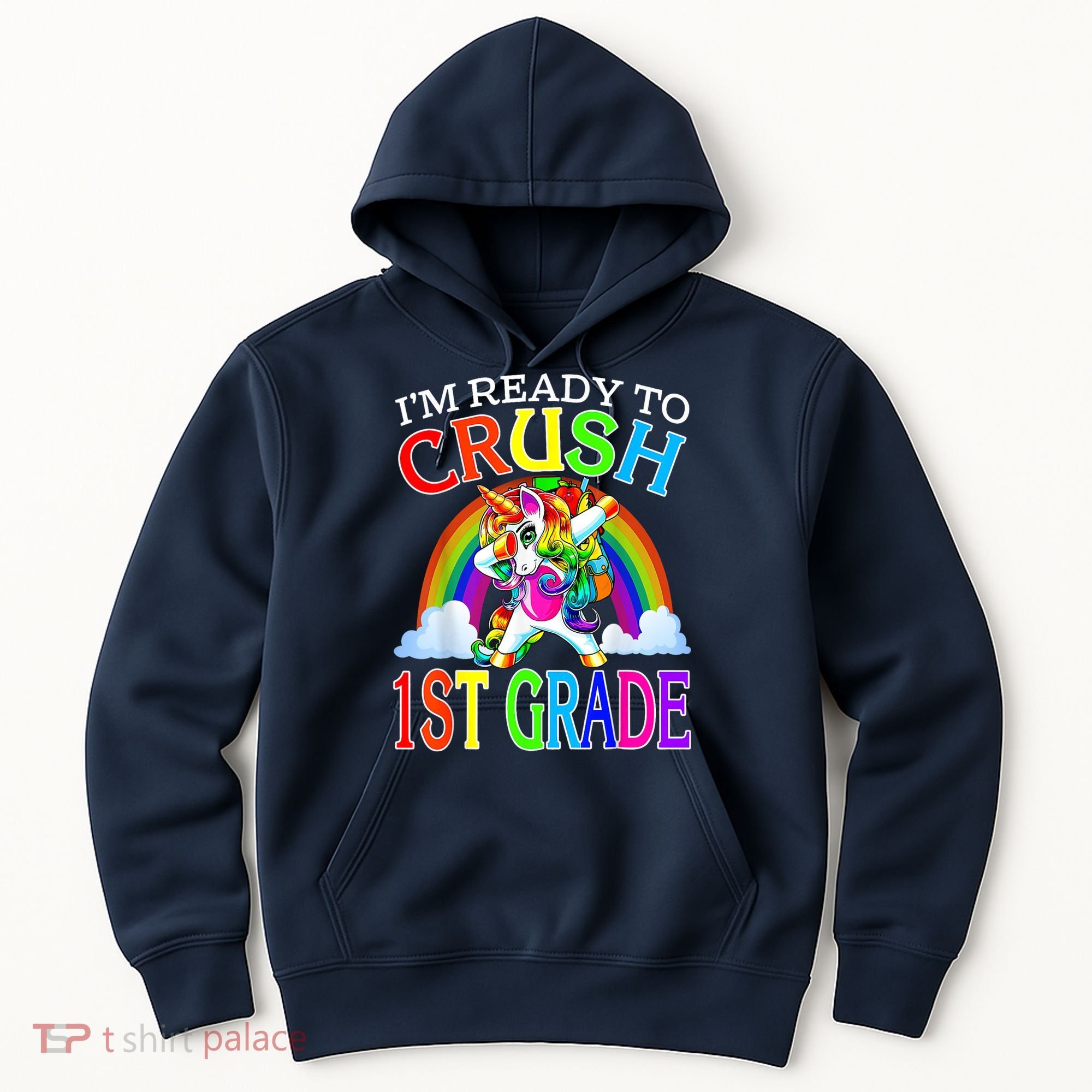 Im Ready To Crush 1st Grade Unicorn Back To School Hoodie