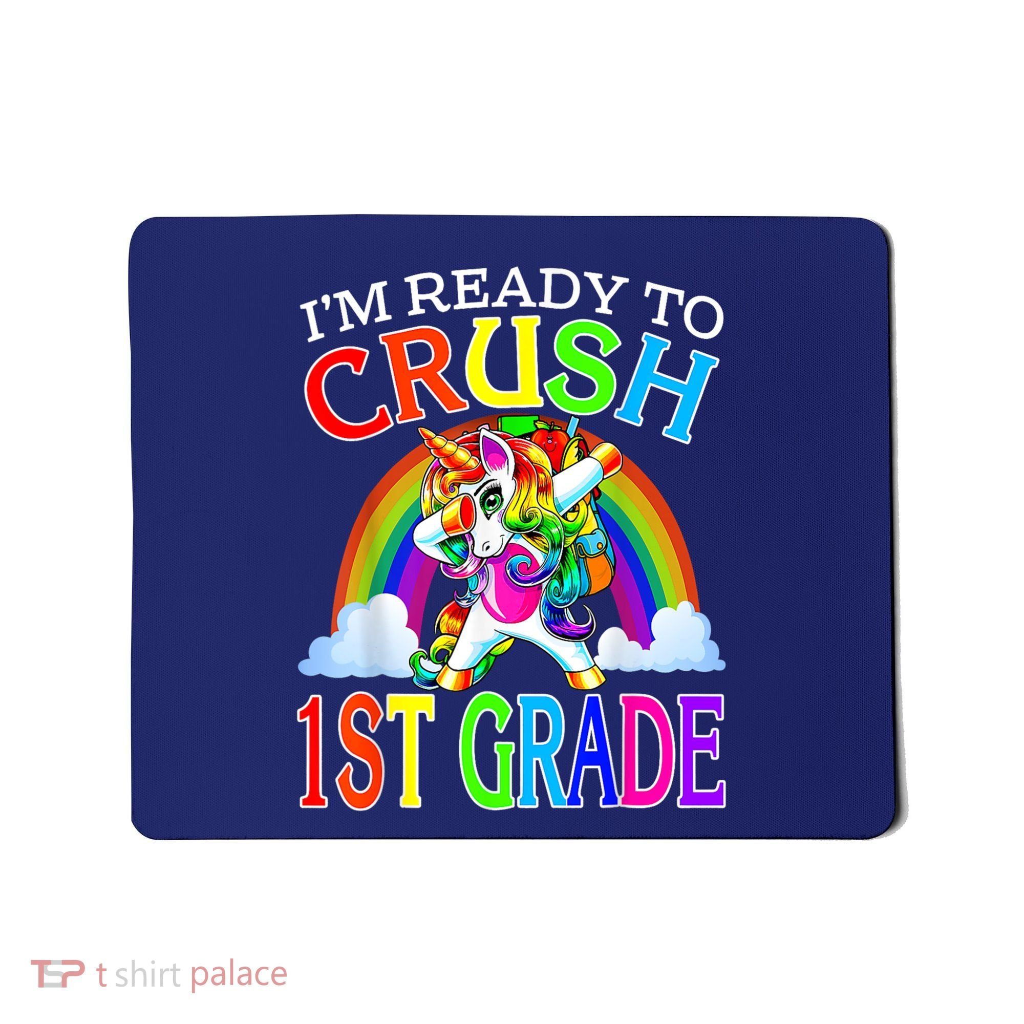 Im Ready To Crush 1st Grade Unicorn Back To School Mousepad