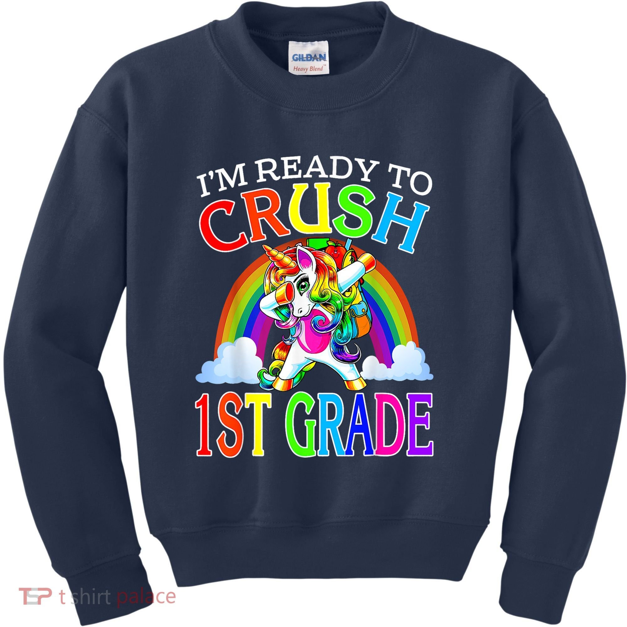 Im Ready To Crush 1st Grade Unicorn Back To School Kids Sweatshirt