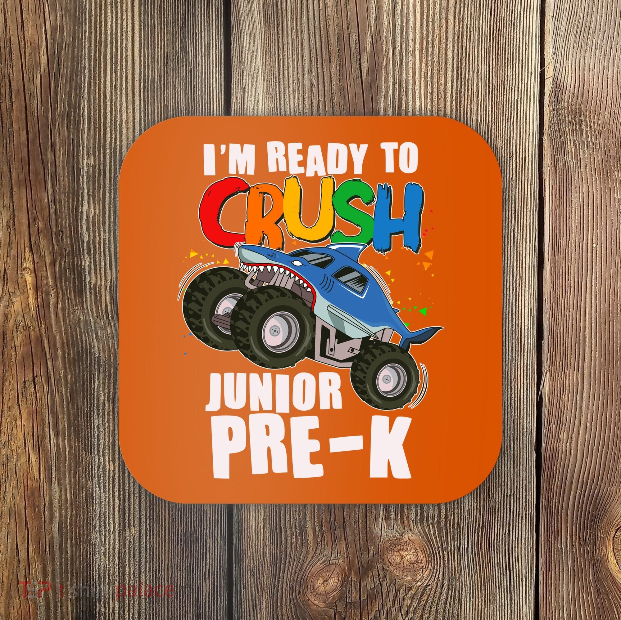 Im Ready To Crush Junior Pre K Shark Monster Truck Coaster