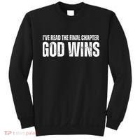 I've Read The Final Chapter God Wins Sweatshirt thumb 0