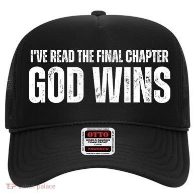 I've Read The Final Chapter God Wins Hat