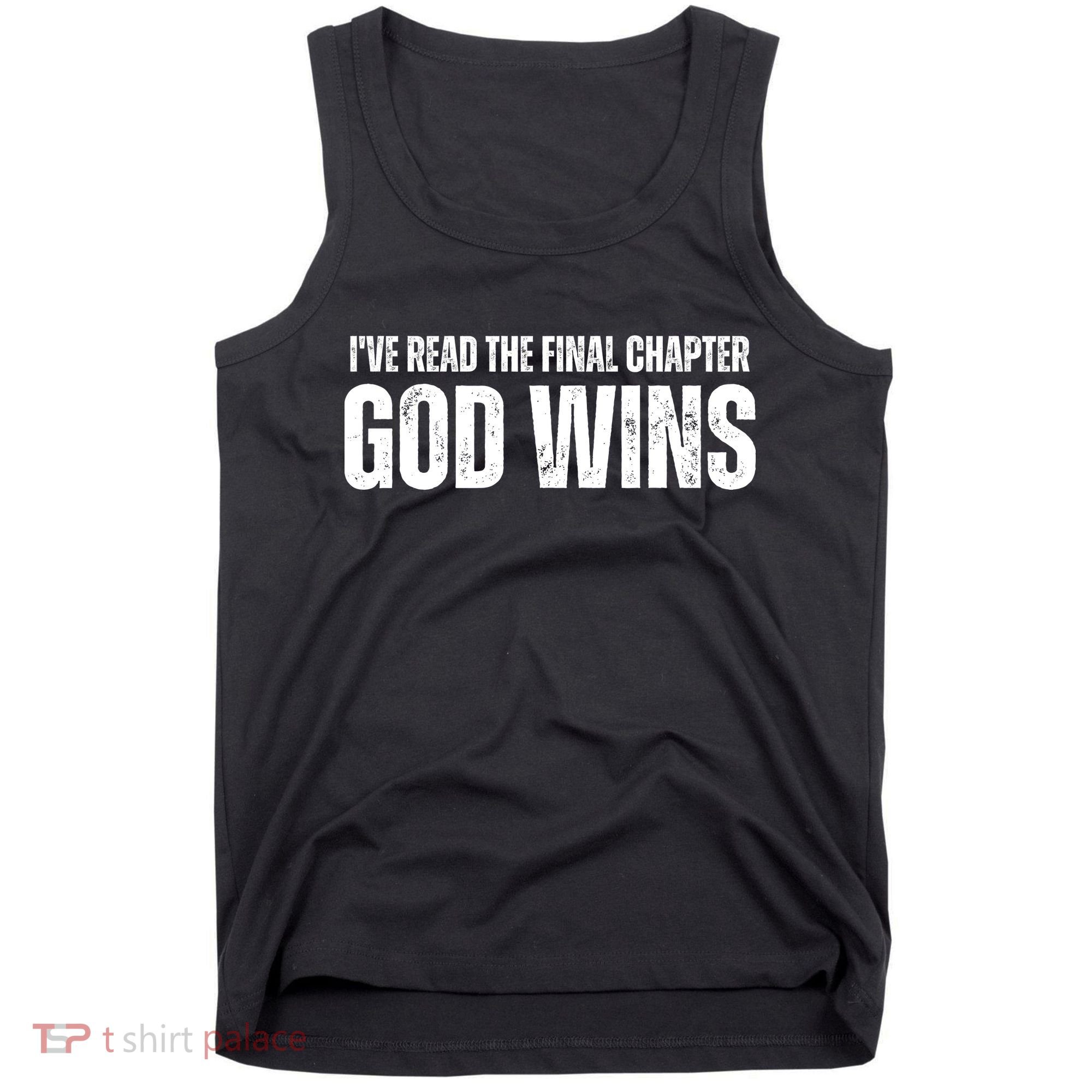 I've Read The Final Chapter God Wins Tank Top