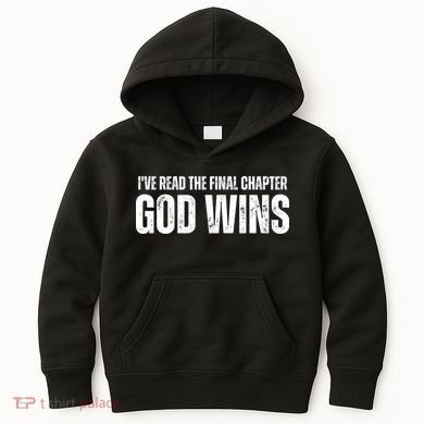 I've Read The Final Chapter God Wins Kids Hoodie