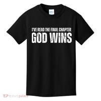 I've Read The Final Chapter God Wins Kids T-Shirt thumb 0