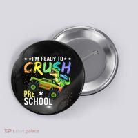 I'm Ready to Crush Kindergarten Dinosaur Back to School Button thumb 0