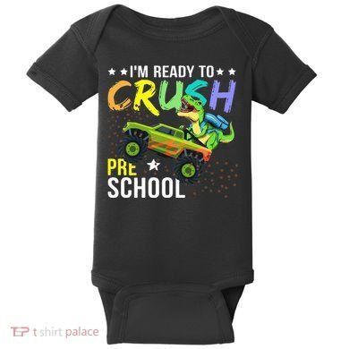 I'm Ready to Crush Kindergarten Dinosaur Back to School Baby Bodysuit