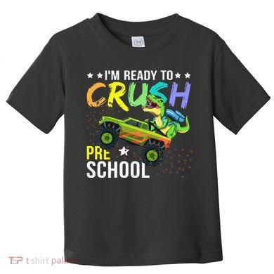 I'm Ready to Crush Kindergarten Dinosaur Back to School Toddler T-Shirt