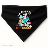 Im Ready To Crush 6Th Grade First Day Of Sixth Grade Meaningful Gift USA-Made Doggie Bandana thumb 0