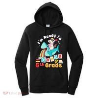 Im Ready To Crush 6Th Grade First Day Of Sixth Grade Meaningful Gift Women's Hoodie thumb 0