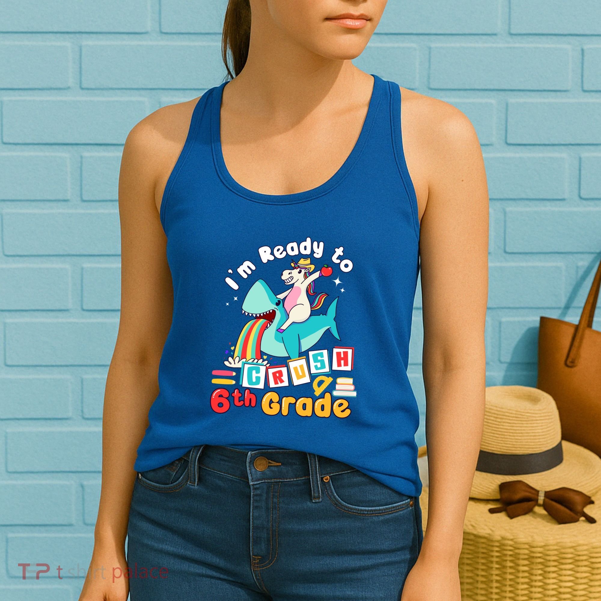 Im Ready To Crush 6Th Grade First Day Of Sixth Grade Meaningful Gift Women's Tank Top