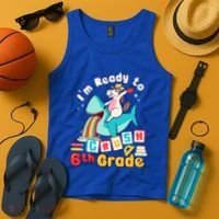 Im Ready To Crush 6Th Grade First Day Of Sixth Grade Meaningful Gift Tank Top thumb 4