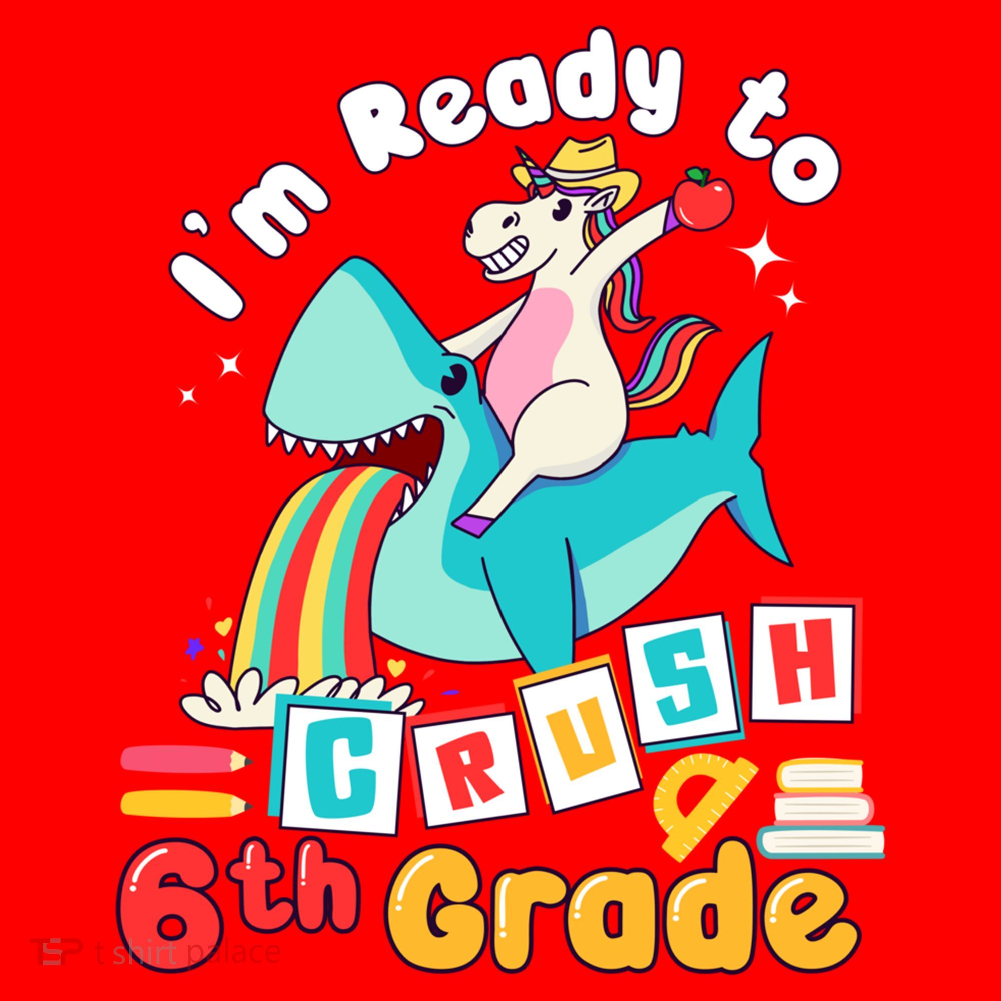 Im Ready To Crush 6Th Grade First Day Of Sixth Grade Meaningful Gift Santa Hat