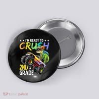 Im Ready To Crush 2nd Grade Dinosaur First Day Of School Button thumb 0