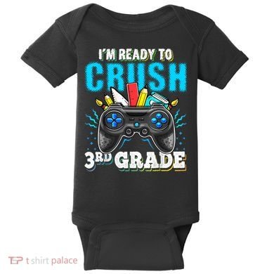 Im Ready To Crush 3rd Grade Back To School Video Game Boy Baby Bodysuit