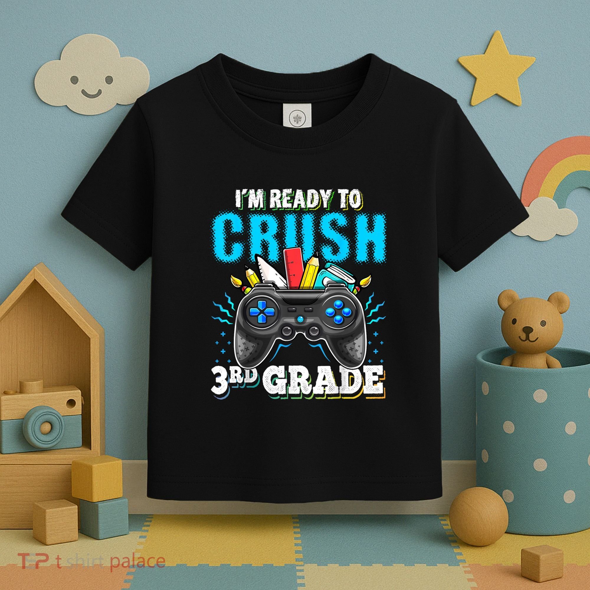 Im Ready To Crush 3rd Grade Back To School Video Game Boy Toddler T-Shirt