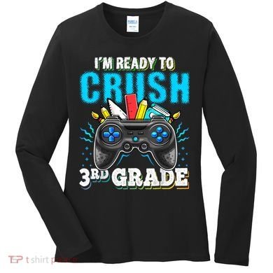 Im Ready To Crush 3rd Grade Back To School Video Game Boy Women's Long Sleeve Shirt