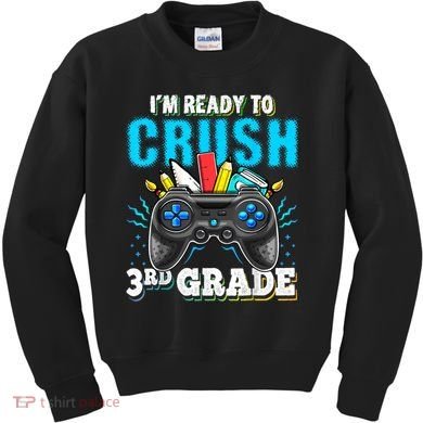 Im Ready To Crush 3rd Grade Back To School Video Game Boy Kids Sweatshirt