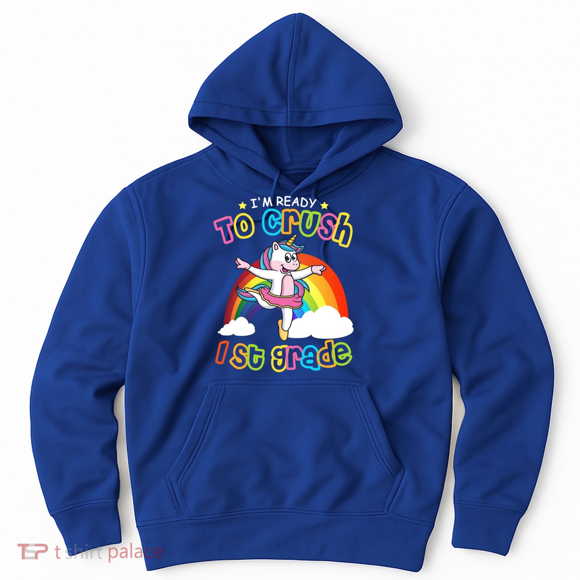 Im Ready To Crush 1St Grade Unicorn School Ballet Unicorn Cute Gift Hoodie