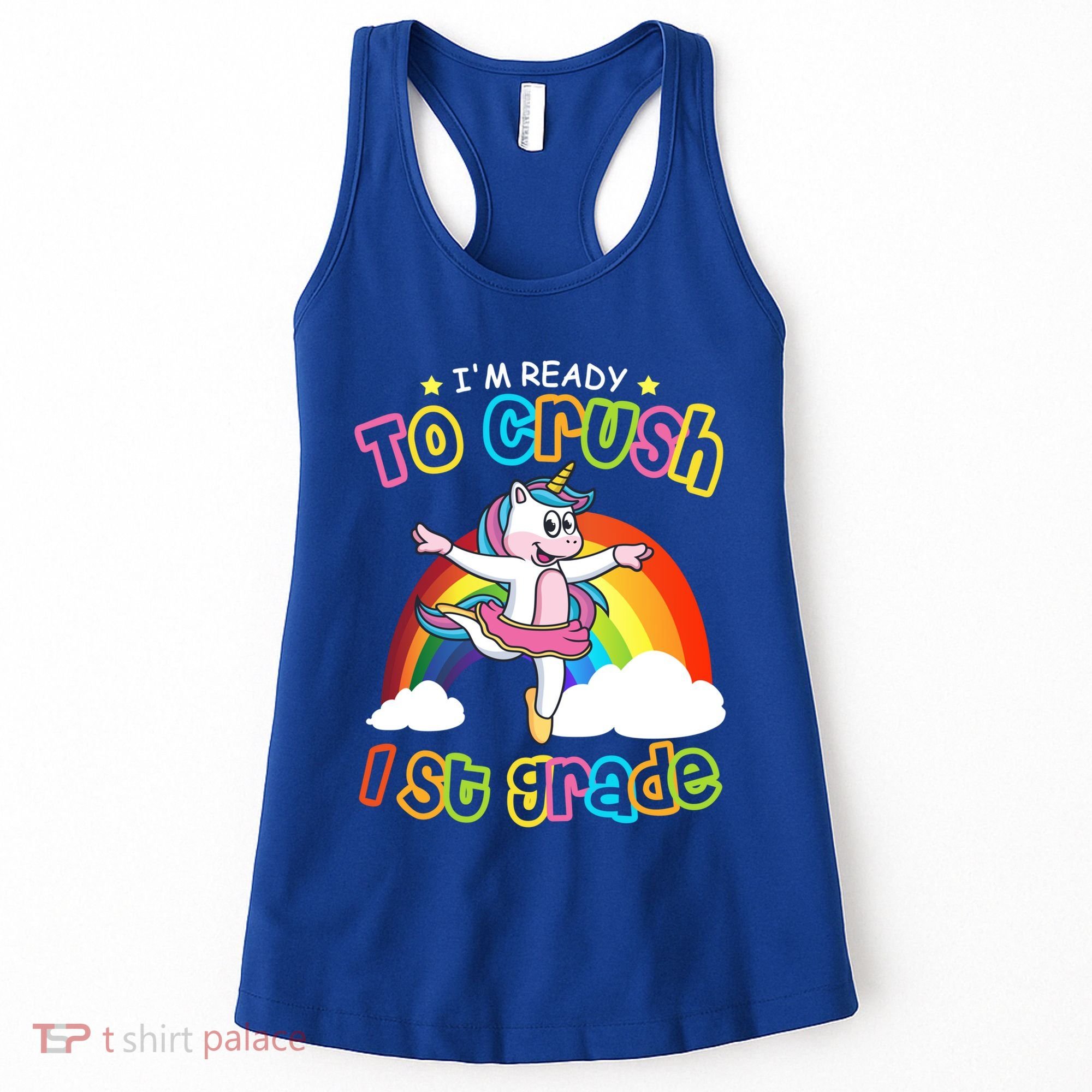 Im Ready To Crush 1St Grade Unicorn School Ballet Unicorn Cute Gift Women's Tank Top