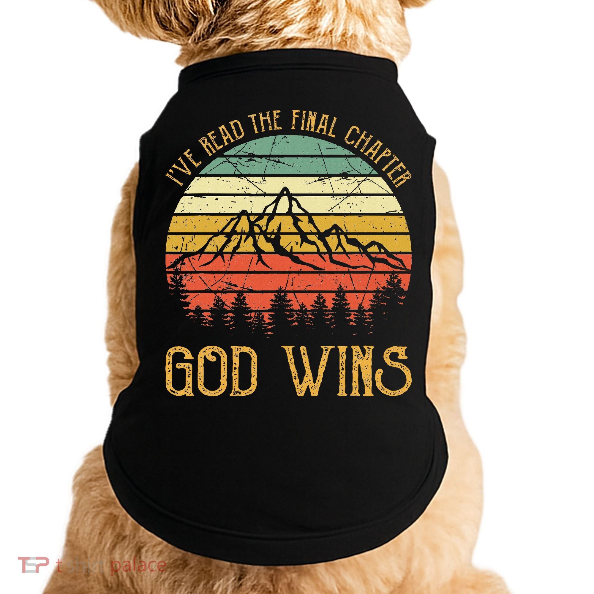 I’ve Read The Final Chapter God Wins retro Christian Doggie Tank