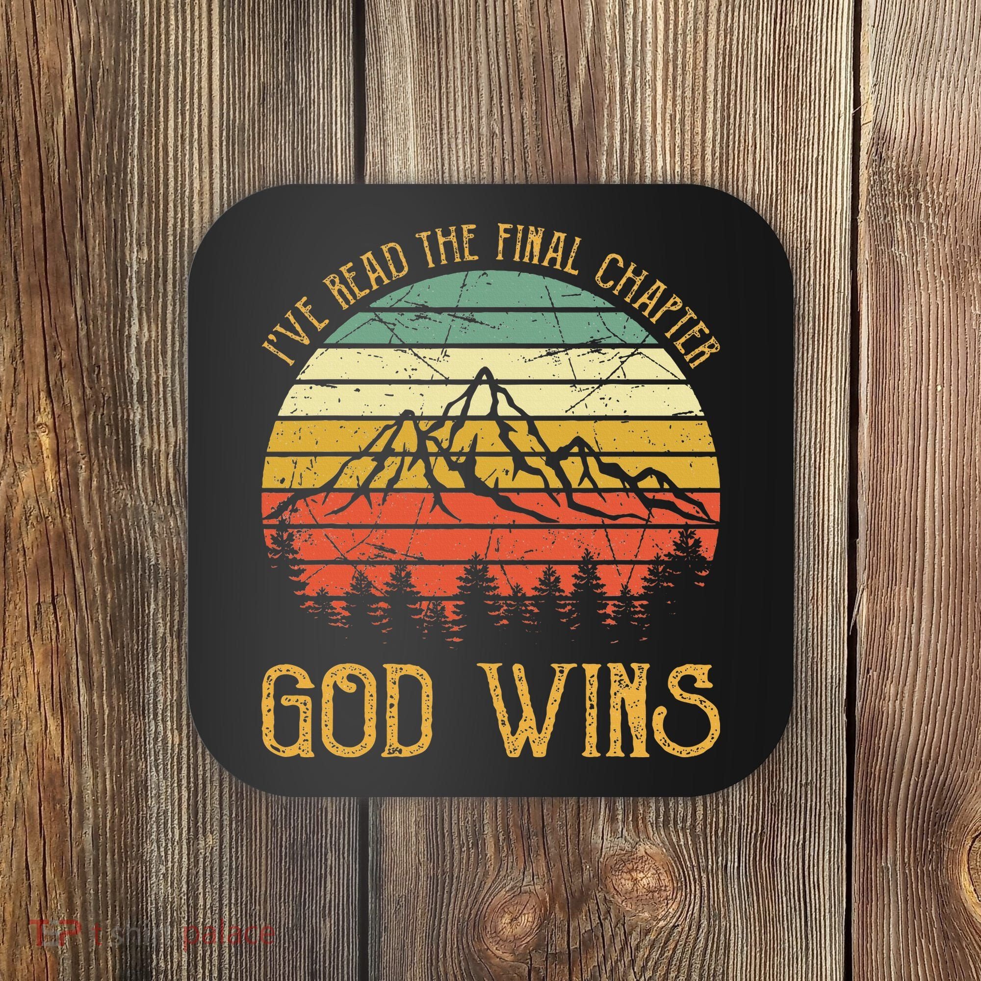 I’ve Read The Final Chapter God Wins retro Christian Coaster