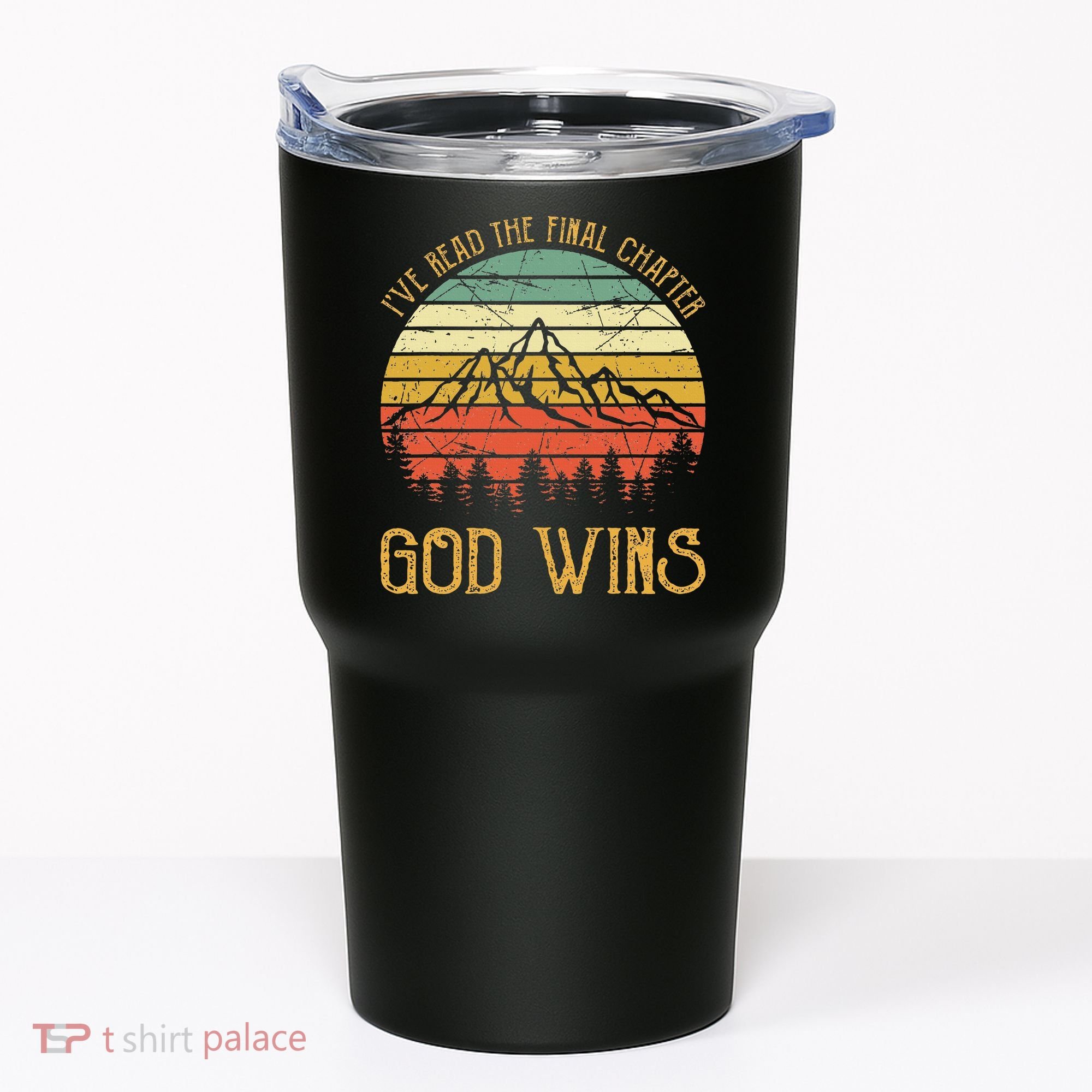 I’ve Read The Final Chapter God Wins retro Christian Tumbler