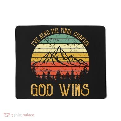 I’ve Read The Final Chapter God Wins retro Christian Mousepad