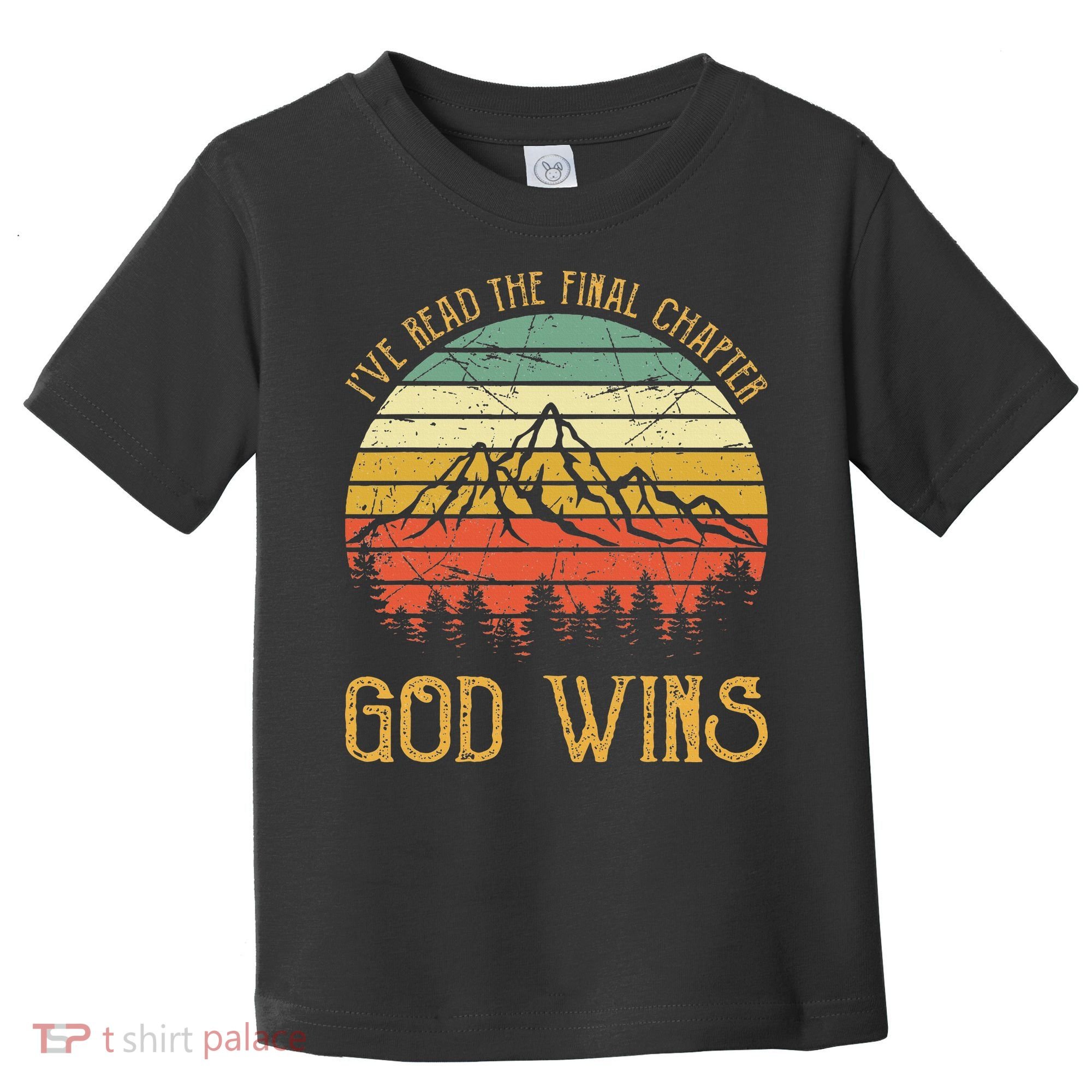 I’ve Read The Final Chapter God Wins retro Christian Toddler T-Shirt
