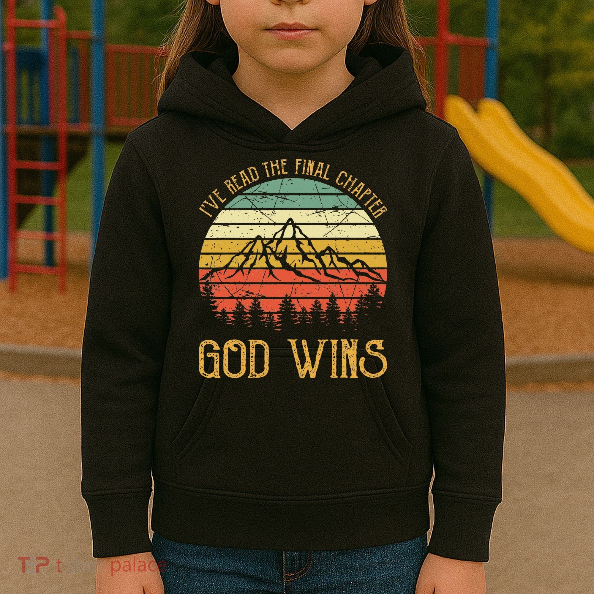 I’ve Read The Final Chapter God Wins retro Christian Kids Hoodie
