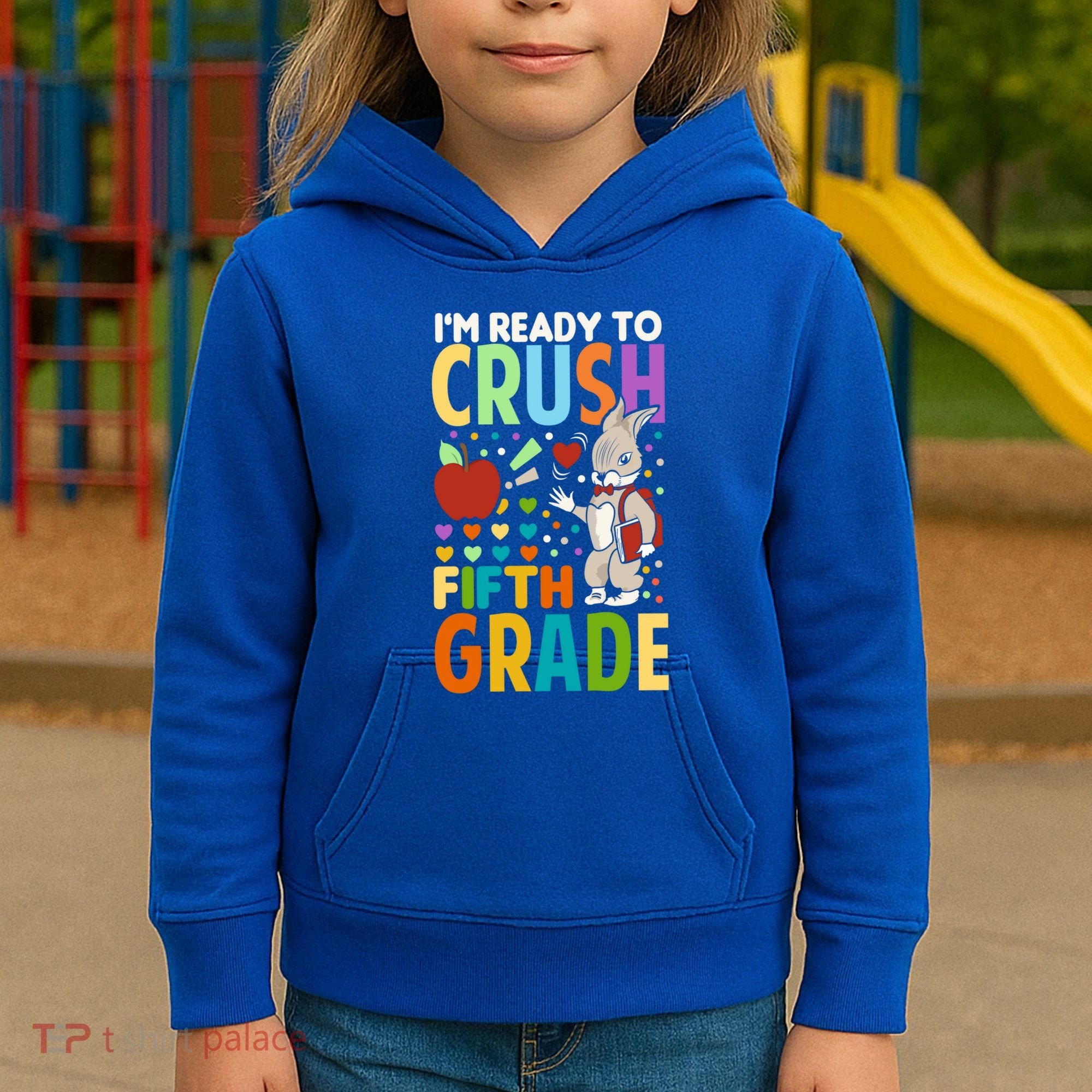 Im Ready To Crush Fifth Grade Back To School Cute Rabbit Great Gift Kids Hoodie