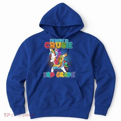 Im Ready To Crush 3Rd Grade Unicorn Funny Gift Hoodie
