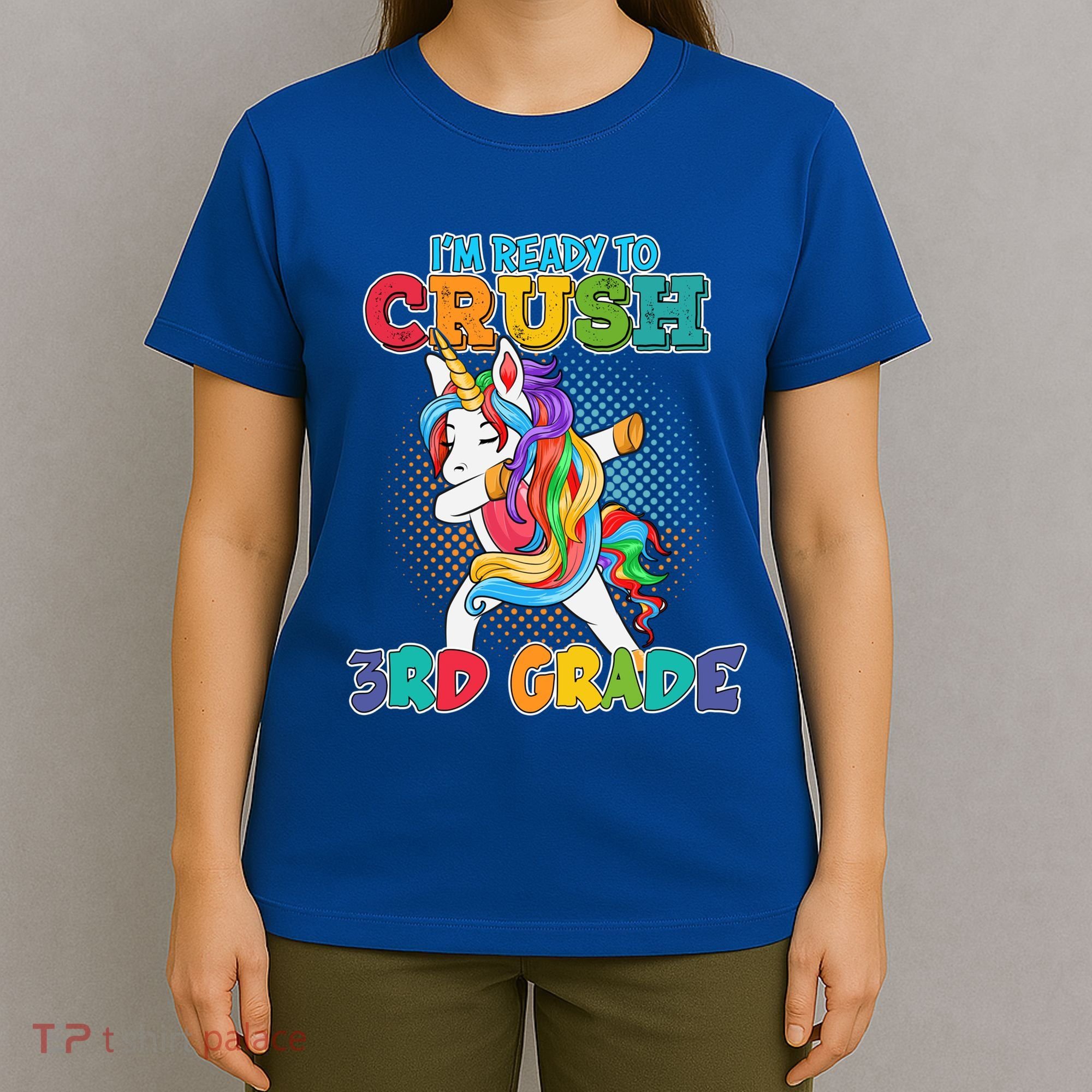 Im Ready To Crush 3Rd Grade Unicorn Funny Gift T-Shirt