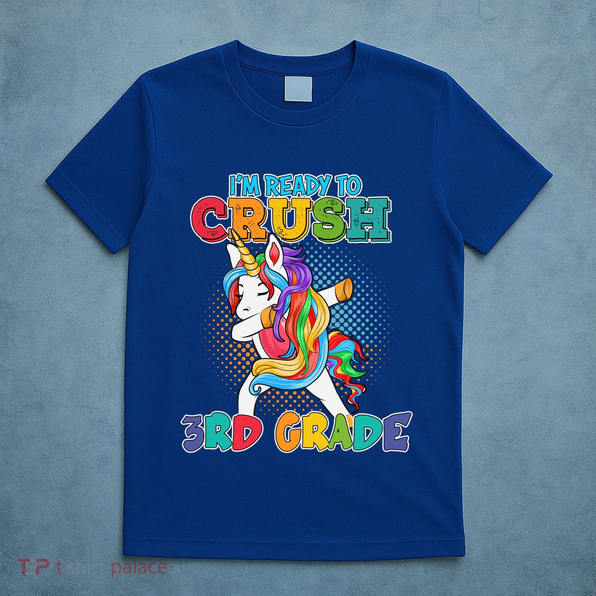 Im Ready To Crush 3Rd Grade Unicorn Funny Gift T-Shirt