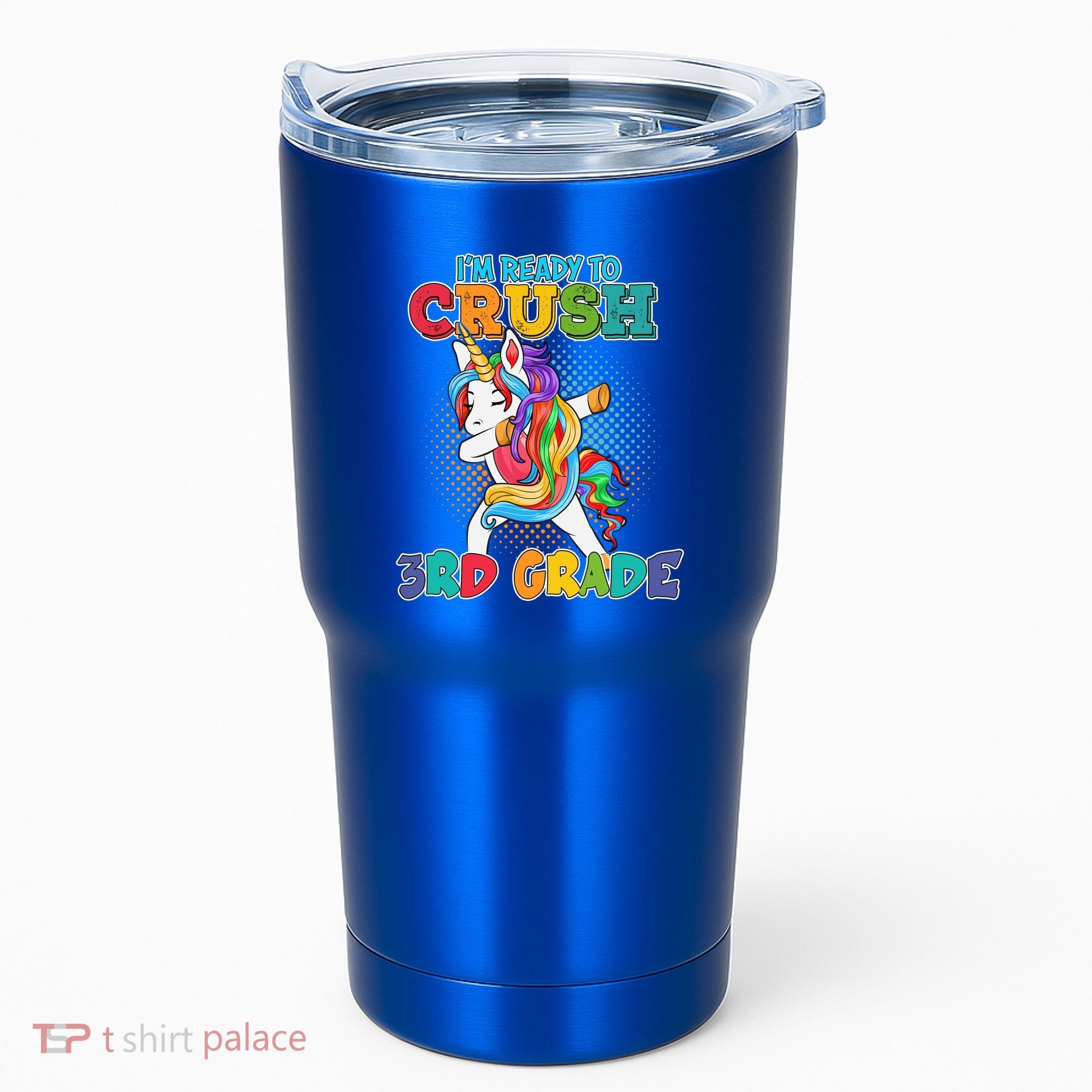 Im Ready To Crush 3Rd Grade Unicorn Funny Gift Tumbler