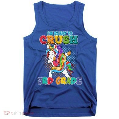 Im Ready To Crush 3Rd Grade Unicorn Funny Gift Tank Top
