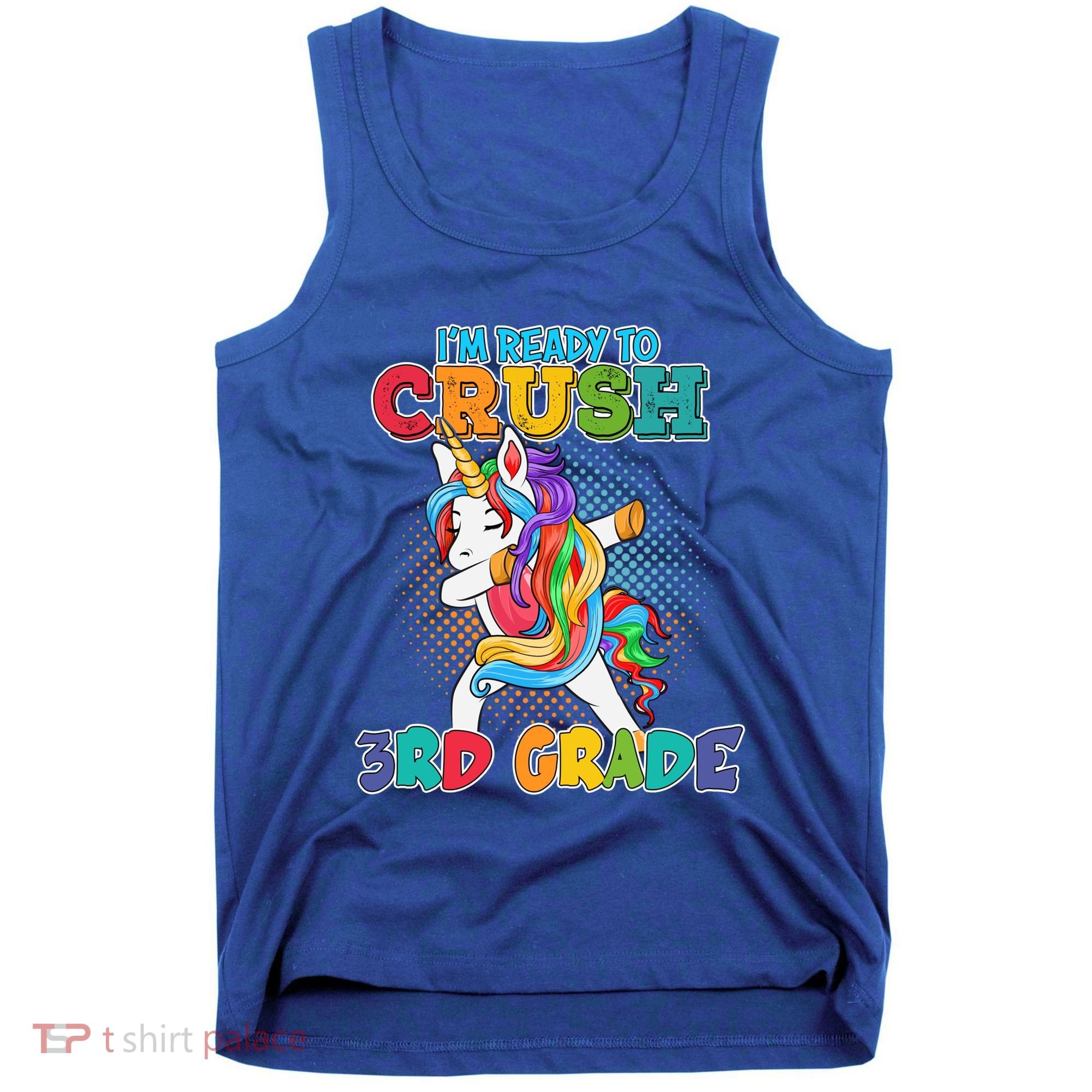 Im Ready To Crush 3Rd Grade Unicorn Funny Gift Tank Top