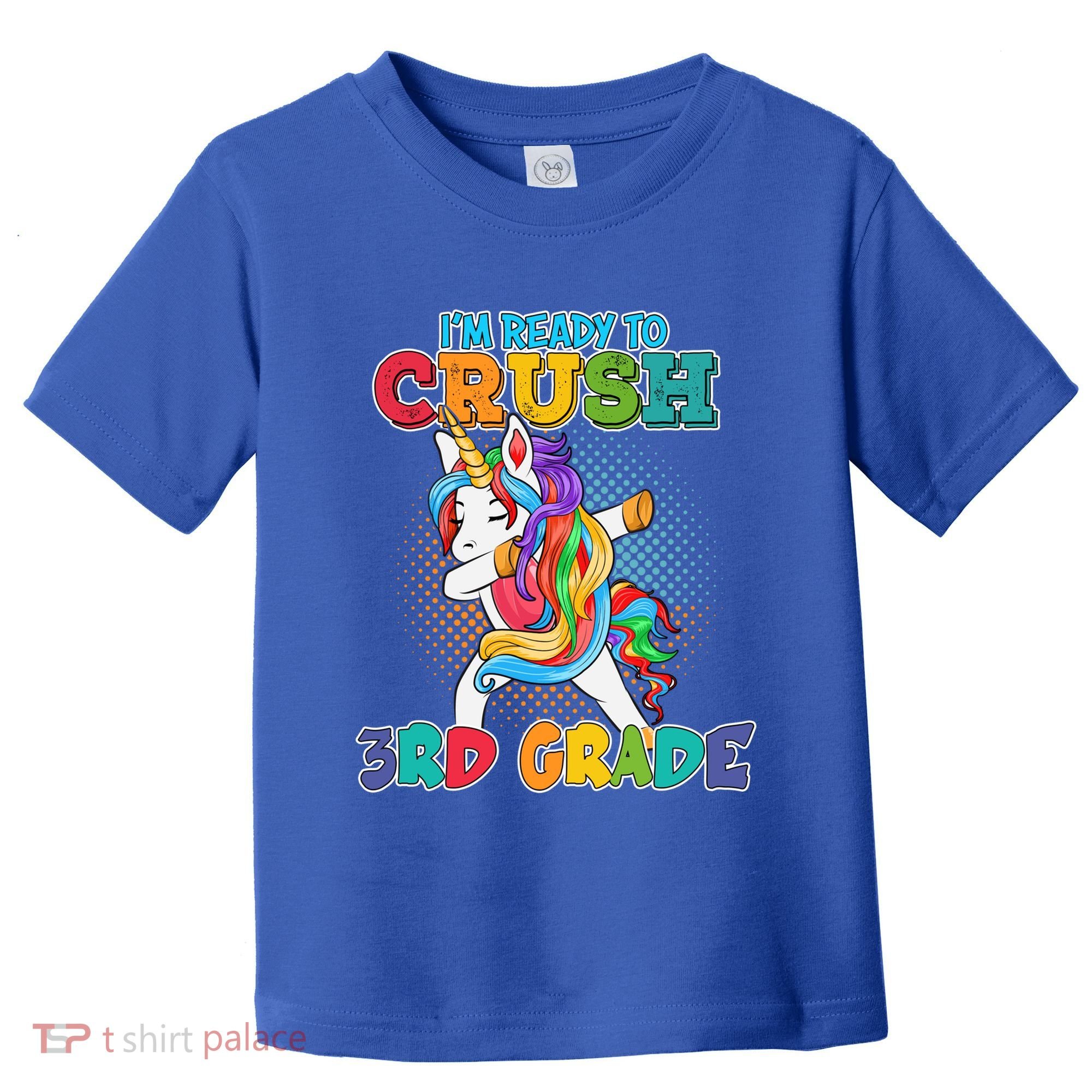 Im Ready To Crush 3Rd Grade Unicorn Funny Gift Toddler T-Shirt