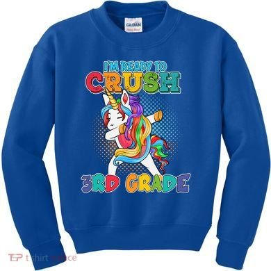 Im Ready To Crush 3Rd Grade Unicorn Funny Gift Kids Sweatshirt