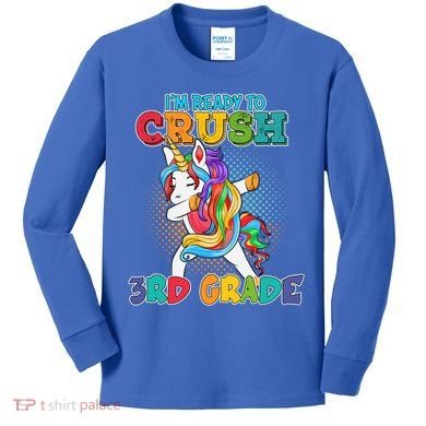 Im Ready To Crush 3Rd Grade Unicorn Funny Gift Kids Long Sleeve Shirt