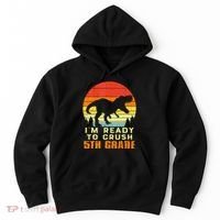 Im Ready To Crush 5th Grade Trex Dino Retro First Day Hoodie thumb 0